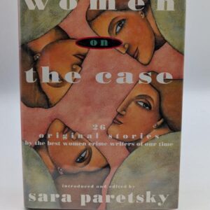 Women on the Case by Sara Paretsky (Author Signed Copy)