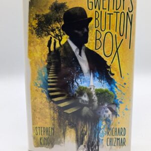 Gwendy’s Button Box by Stephen King & Richard Chizmar